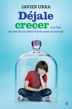 DÈJALE CRECER