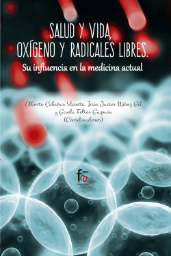SALUD Y VIDA, OXÍGENO Y RADICALES LIBRES