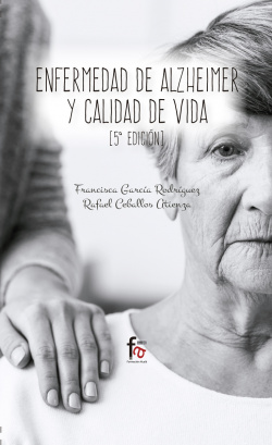 ENFERMEDAD DE ALZHEIMER Y CALIDAD DE VIDA (5ª EDICIÓN)