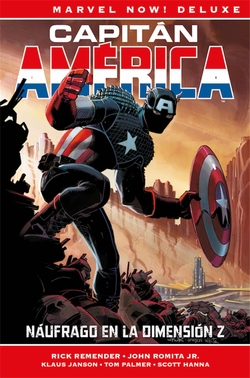 Marvel Now! Deluxe Capitán América De R.Remender 1. Náufrago En La Dimensión Z