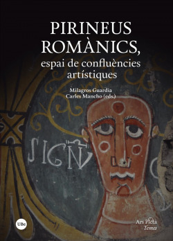 PIRINEUS ROMANICS, ESPAI DE CONFLUENCIES ARTISTIQUES