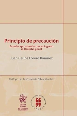 PRINCIPIO DE PRECAUCIÓN ESTUDIO APROCIMATIVO DE SU INGRESO AL DERECHO PENAL