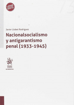 Nacionalsocialismo y antigarantismo penal
