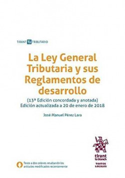 Ley general tributaria y sus reglamentos de desarrollo 2018 13º edición