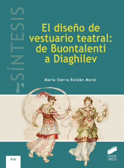 DISEÑO DE VESTUARIO TEATRAL: DE BUONTALENTI A DIAGHILEV