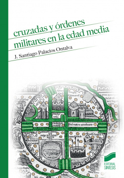 CRUZADAS Y ORDENES MILITARES EN LA EDAD MEDIA
