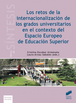 LOS RETOS DE LA INTERNACIONALIZACIÓN DE LOS GRADOS UNIVERSITARIOS EN EL CONTEXTO DEL ESPACIO EUROPEO DE EDUCACION SUPERIOR