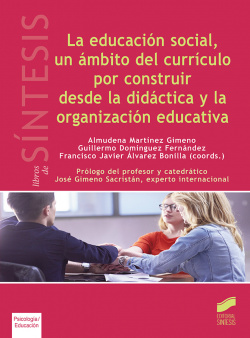 EDUCACIÓN SOCIAL, UN ÁMBITO DEL CURRÍCULO POR CONSTRUIR DESDE LA DIDÁCTICA Y LA ORGANIZACIÓN EDUCATIVA