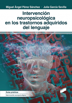 INTERVENCIÓN NEUROPSOCOLÓGICA EN LOS TRASTORNOS ADQUIRIDOS DEL LENGUAJE
