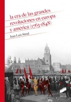 La era de las grandes revoluciones en Europa y América (1763-1848)