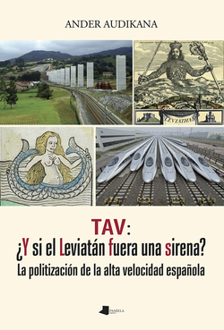 TAV:¿Y SI EL LEVIATÁN FUERA UNA SIRENA?