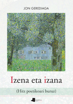Izena eta izana (Hitz poetikoari buruz)