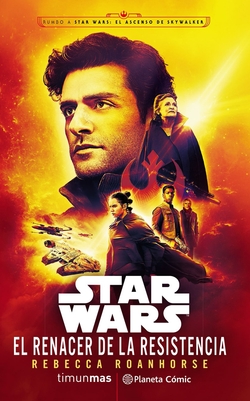 Star Wars El renacer de la Resistencia (novela Episodio IX)