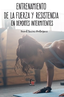 ENTRENAMIENTO DE LA FUERZA Y LA RESISTENCIA