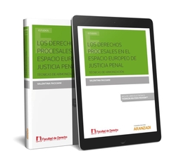 LOS DERECHOS PROCESALES EN EL ESPACIO EUROPEO DE JUSTICIA PENAL (PAPEL + E-BOOK)