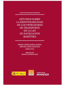 ESTUDIOS SOBRE LA RESPONSABILIDAD DE LOS OPERADORES DE TRANSPORTE EN LA LEY DE NAVEGACION MARITIMA (
