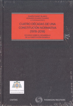 CUATRO DÈCADAS DE UNA CONSTITUCIÓN NORMATIVA (1978-2018)