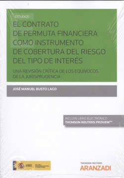 EL CONTRATO DE PERMUTA FINANCIERA COMO INSTRUMENTO DE COBERTURA DEL RIESGO DEL TIPO DE INTERÈS (DÚO)