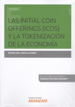 LAS INITIAL COIN OFFERING (ICOS) Y LA TOKENIZACIÓN DE LA ECONOMÍA