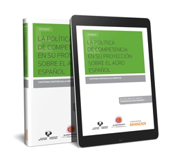 POLÍTICA DE COMPETENCIA EN SU PROYECCIÓN SOBRE AGRO ESPAÑOL