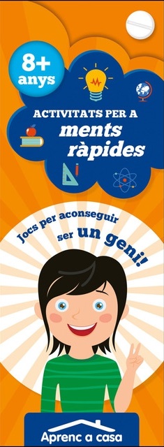 ACTIVITATS PER A MENTS RÀPIDES 8+ ANYS