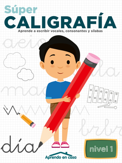 APRENDO EN CASA SÚPER CALIGRAFÍA nivel 1