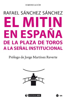 EL MITIN EN ESPAÑA DE LA PLAZA DE TOROS A LA SEÑAL INSTITUCIONAL