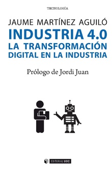 INDUSTRIA 4.0.LA TRANSFORMACIÓN DIGITAL EN LA INDUSTRI