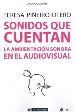 Sonidos que cuentan: ambientación sonora en el audiovisual