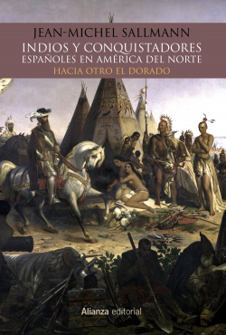 INDIOS Y CONQUISTADORES ESPAÑOLES EN AMÈRICA DEL NORTE