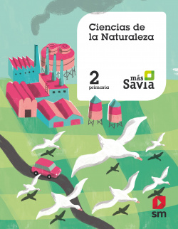 CIENCIAS DE LA NATURALEZA 2ºPRIMARIA. MÁS SAVIA