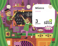 MÚSICA 3ºPRIMARIA. MÁS SAVIA. ANDALUCÍA 2019