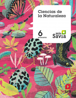 CIENCIAS NATURALES 6ºPRIMARIA. MÁS SAVIA. MEC 2019