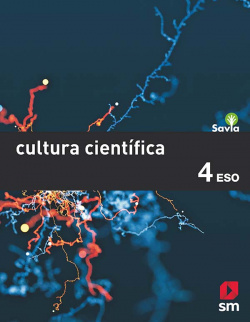 CULTURA CIENTÍFICA 4ºESO. MÁS SAVIA. MADRID 2019