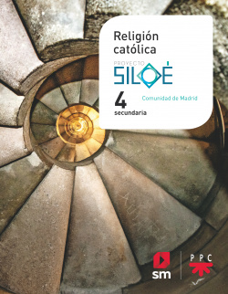 RELIGIÓN 4ºESO. PROYECTO SILOÈ. MADRID 2019