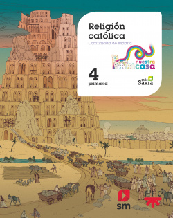RELIGIÓN 4ºPRIMARIA. NUESTRA CASA. MÁS SAVIA. MADRID 2019