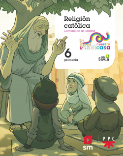 RELIGIÓN 6ºPRIMARIA. NUESTRA CASA. MÁS AVIA. MADRID 2019