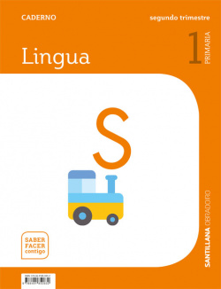 CADERNO LINGUA GALEGA 2-1ºPRIMARIA. SABER FACER CONTIGO 2019