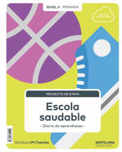 ESCOLA SAUDABLE NIVEL II. 3ºPRIMARIA. NATURAIS. PROXECTOS 2019