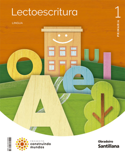 Lingua galega vol.1 1ºprimaria. lectoescritura. primeiros pasos pauta. construindo mundos 2022