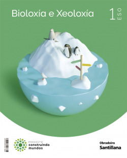 BIOLOXÍA E XEOLOXÍA 1ºESO. CONSTRUINDO MUNDOS. GALICIA 2022