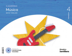 CADERNO DE MÚSICA 4ºPRIMARIA. NOVO TIROLIRO. GALICIA 2023