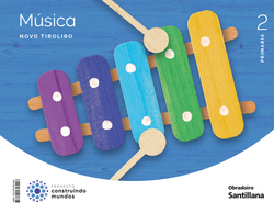 MUSICA NOVO TIROLIRO 2 PRIMARIA CONSTRUINDO MUNDOS