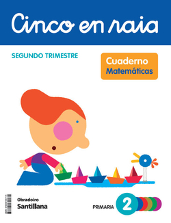 CINCO EN RAIA CADERNO MATEMATICAS 2 PRIMARIA 2 TRIM