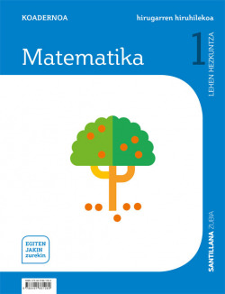 KOADERNOA MATEAMTIKA 3 1ºLH. EGITEN JAKIN ZUREKIN. EUSKADI 2019