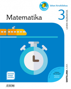 MATEMATIKA 3ºLH. EGITEN JAKIN ZUREKIN. EUSKADI 2019
