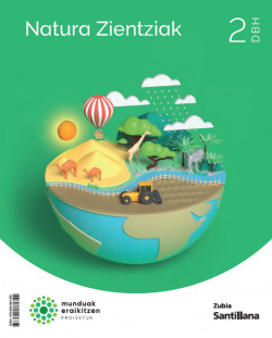 NATURA ZIENTZIAK 2ºDBH. MUNDUAK ERAIKITZEN. EUSKADI 2023