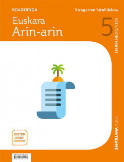 KOADERNOA EUSKARA ARIN-ARIN 3 5ºLH. EGITEN JAKIN ZUREKIN. EUSKADI 2019