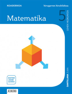 KOADERNOA MATEAMTIKA 3 5ºLH. EGITEN JAKIN ZUREKIN. EUSKADI 2019