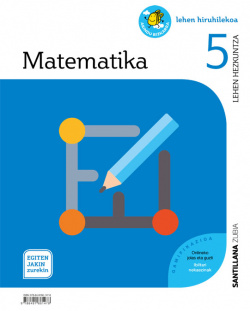 MATEMATIKA 5ºLH. EGITEN JAKIN ZUREKIN. EUSKADI 2019